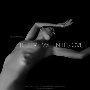 Tell Me When It's Over (Single) cover