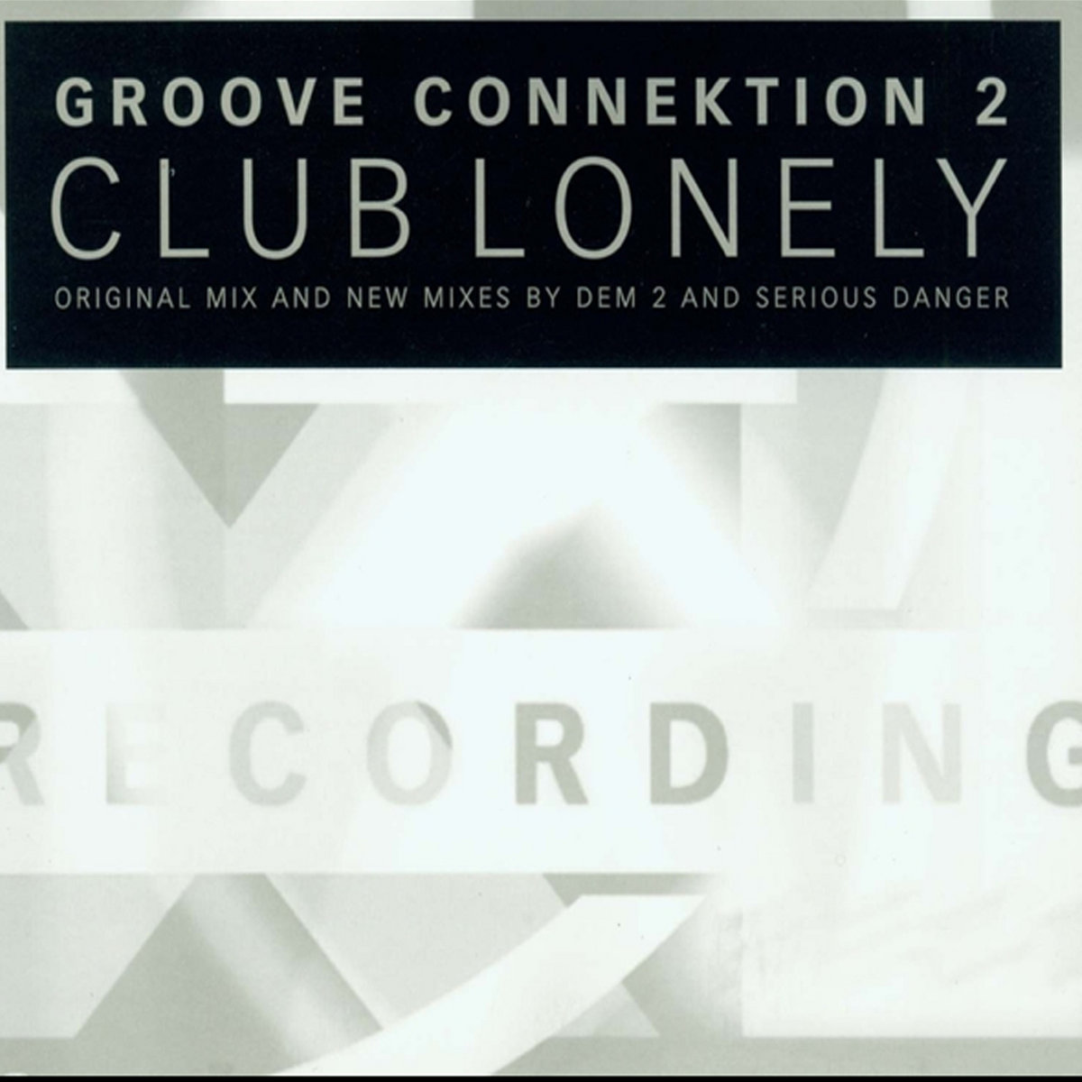 Groove Connektion 2 ‎– Club Lonely | Jeremy Sylvester