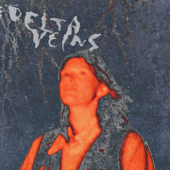 Pochette de Delta Veins par Mi von Ahn