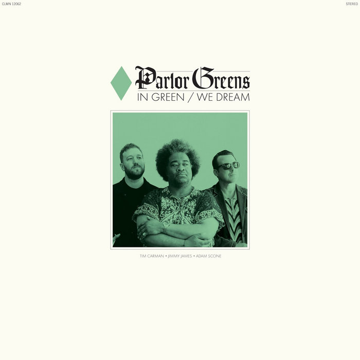 In Green We Dream, by Parlor Greens