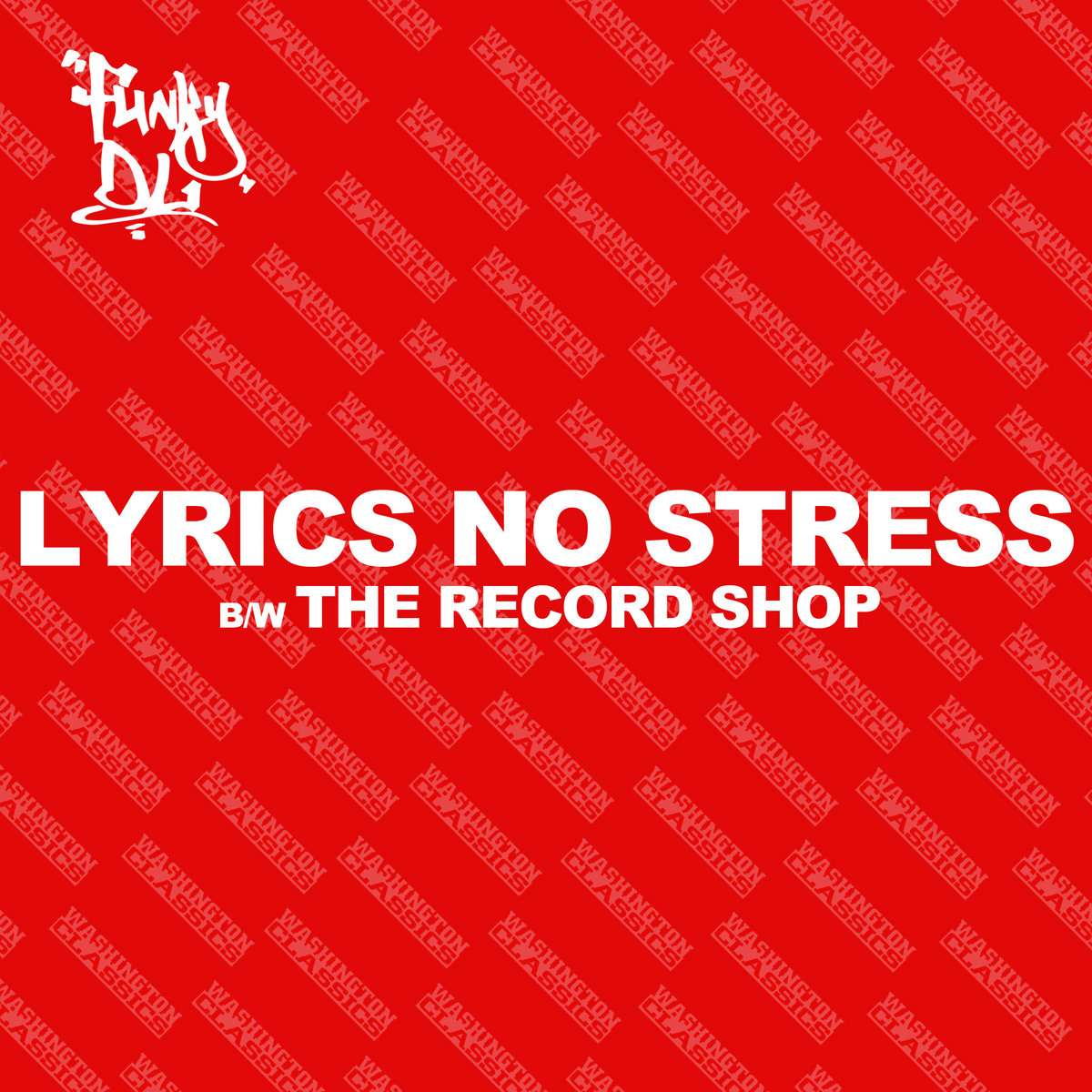 ほぼ新品!! Funky DL / Lyrics No Stress Lyrics No Stress featuring Guile & Versatile E | Funky DL