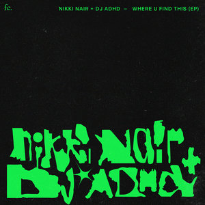 Where U Find ThisNikki Nair, DJ ADHD cover