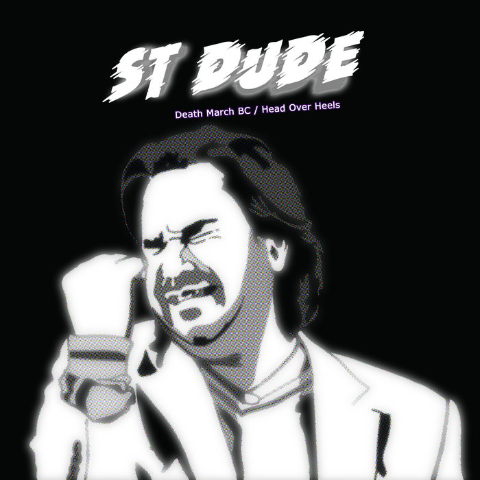 Death March B.C. (March of "Death") St. Dude