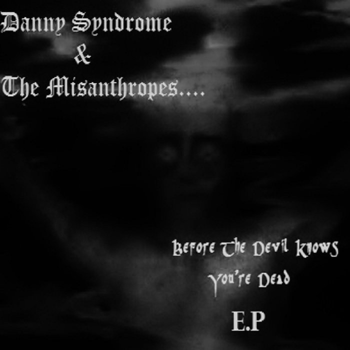 ...BEFORE THE DEVIL KNOWS YOU'RE DEAD E.P. | DSM Global Collective