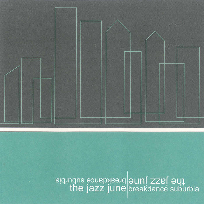 Breakdance Suburbia | the jazz june
