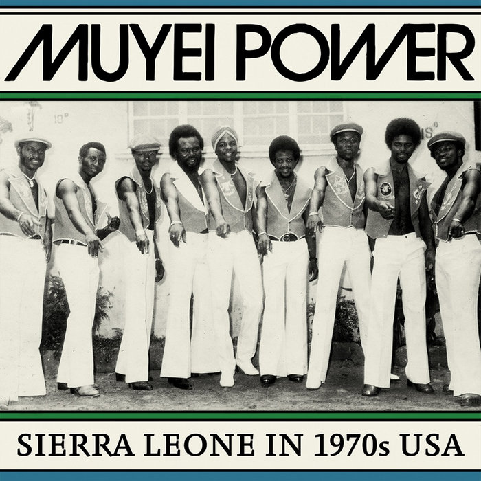 Sierra Leone in 1970s USA | Muyei Power | Soundway Records