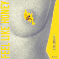 Feel Like Honey [EP] cover art