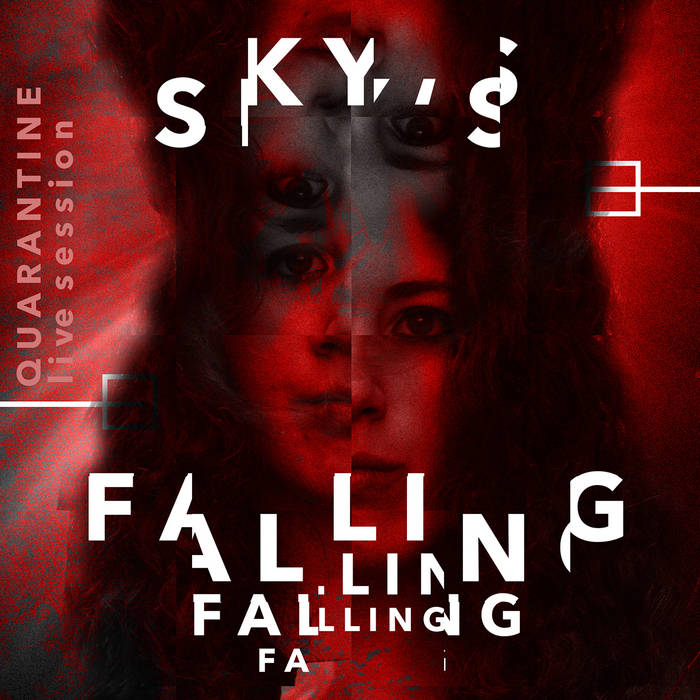 Sky's Falling (Quarantine Live Session)