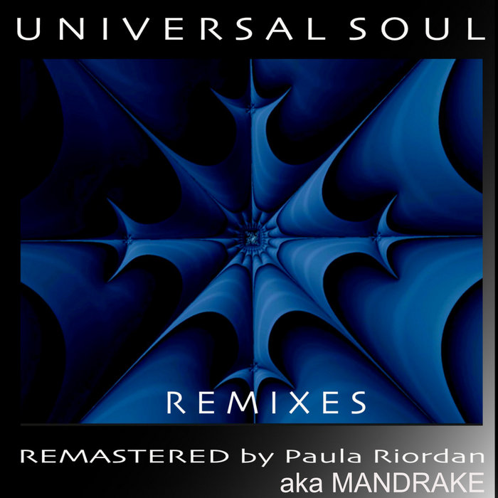 Universal Soul ~ Mixes Remastered | Paula Riordan