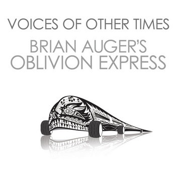 Portada de Voices of Other Times, Brian Auger’s Oblivion Express