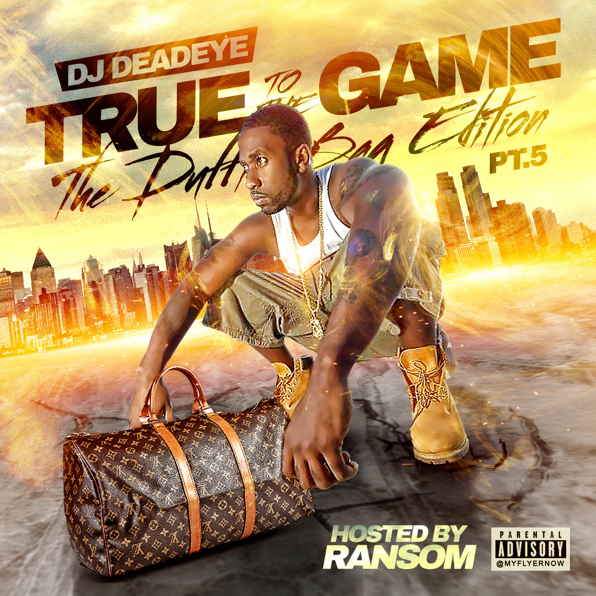 True to the Game pt. 5 | Dj Deadeye x Ransom | DjDeadeye