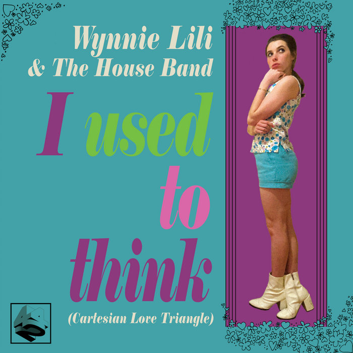 Pochette de I Used To Think (Cartesian Love Triangle) par Wynnie Lili & The House Band