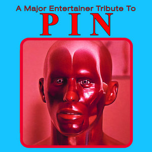 Major Entertainer — A Major Entertainer Tribute to PIN