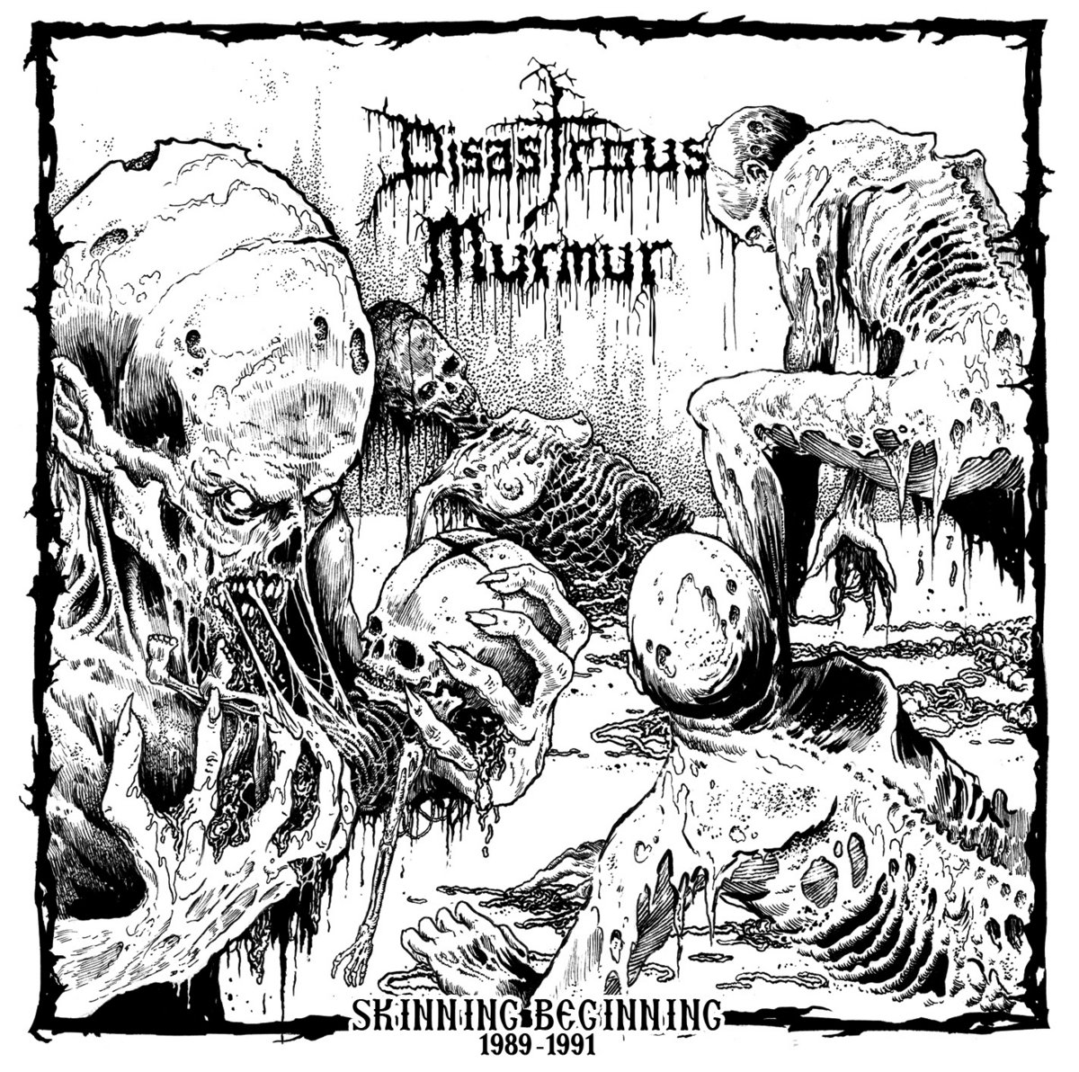 Disastrous Murmur ‎– Skinning Beginning 1989 - 1991 | Disastrous