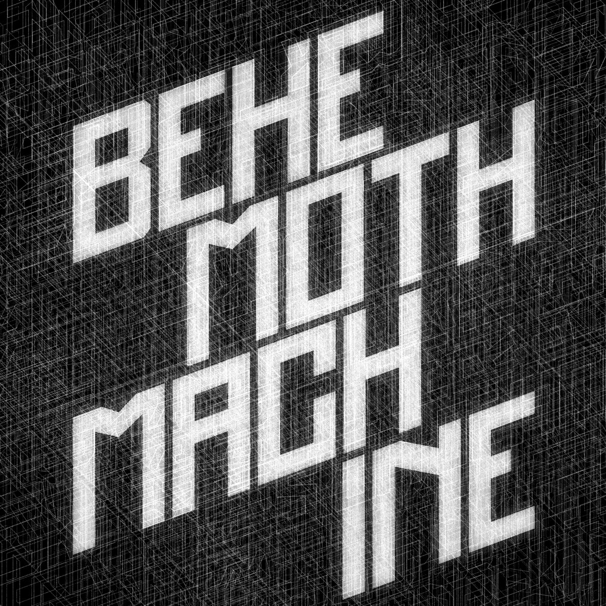 Behemoth Machine BEHEMOTH MACHINE | Stefan Powell