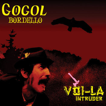 洋楽 Gogol Bordello / Multi Kontra Culti #201 250px-Gogol_Bordello_-