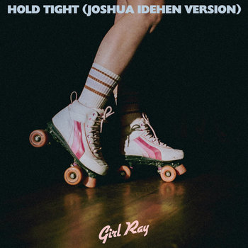 Track artwork for Hold Tight (Joshua Idehen Version)