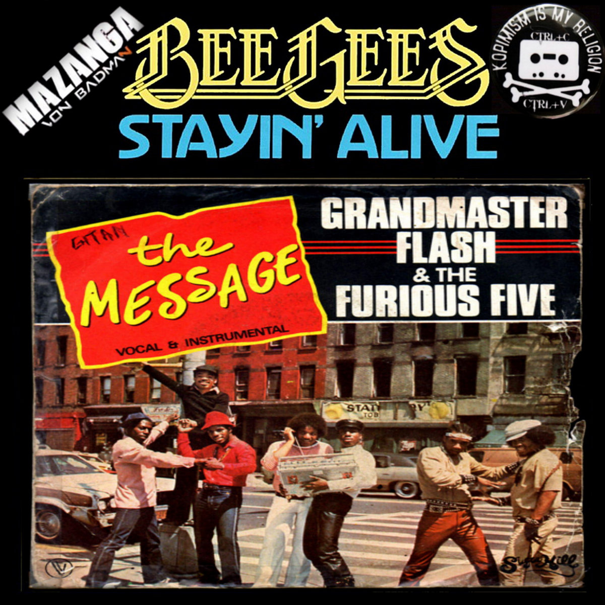 Mazanga - The Message Stayin Alive (Grandmaster Flash Bee Gees) | mazanga