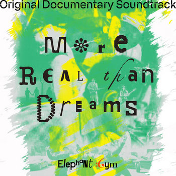 Album artwork for More Real than Dreams (Original Documentary Soundtrack)