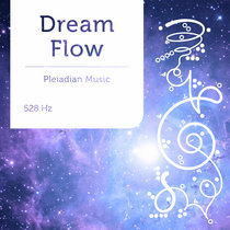 Dream Flow 528 Hz cover art