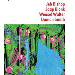 Pioneer Works vol. 2JeJaWeDa: Jeb BIshop/Jaap Blonk/Weasel Walter/Damon Smith cover