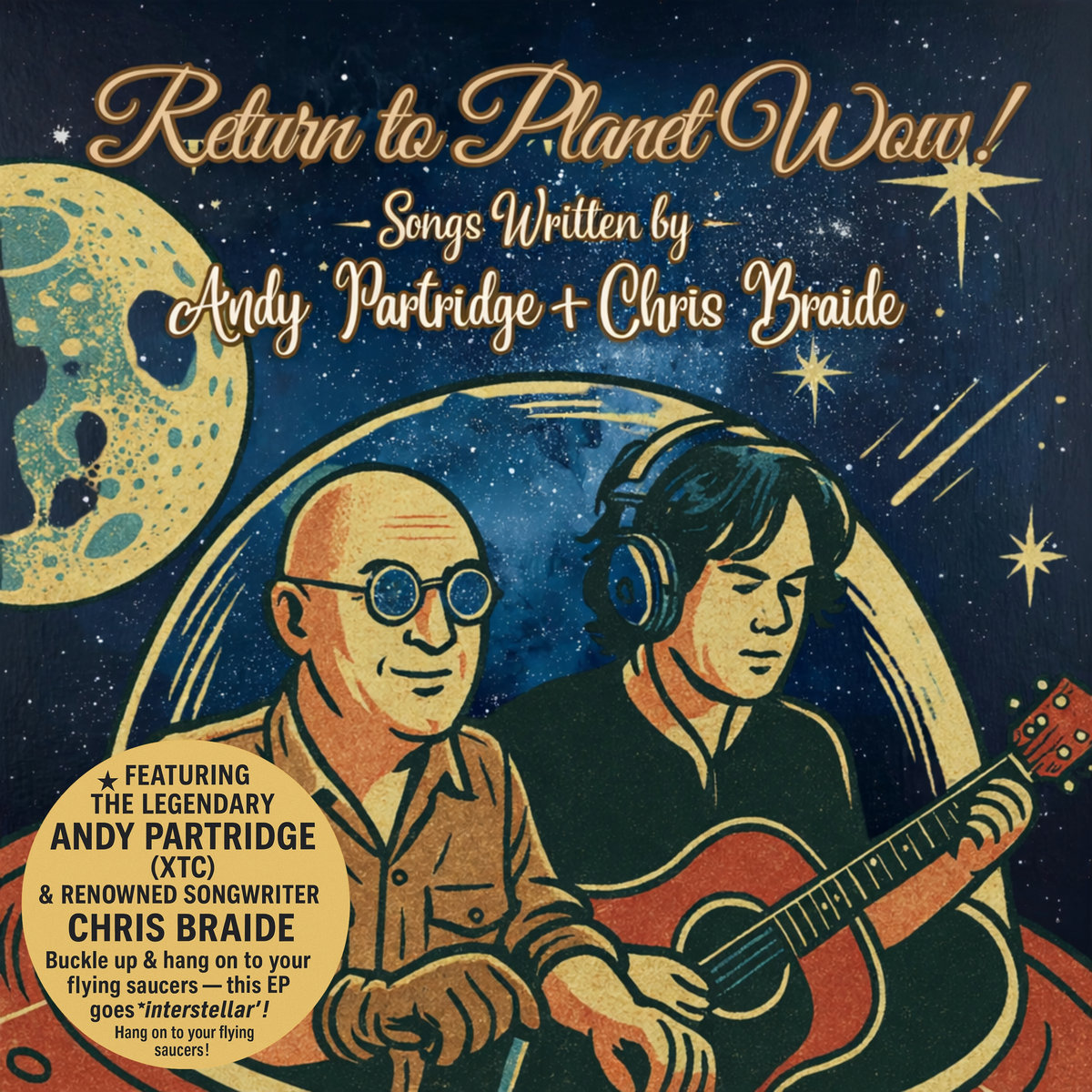 Return To Planet Wow! | Andy Partridge & Chris Braide | Chris Braide