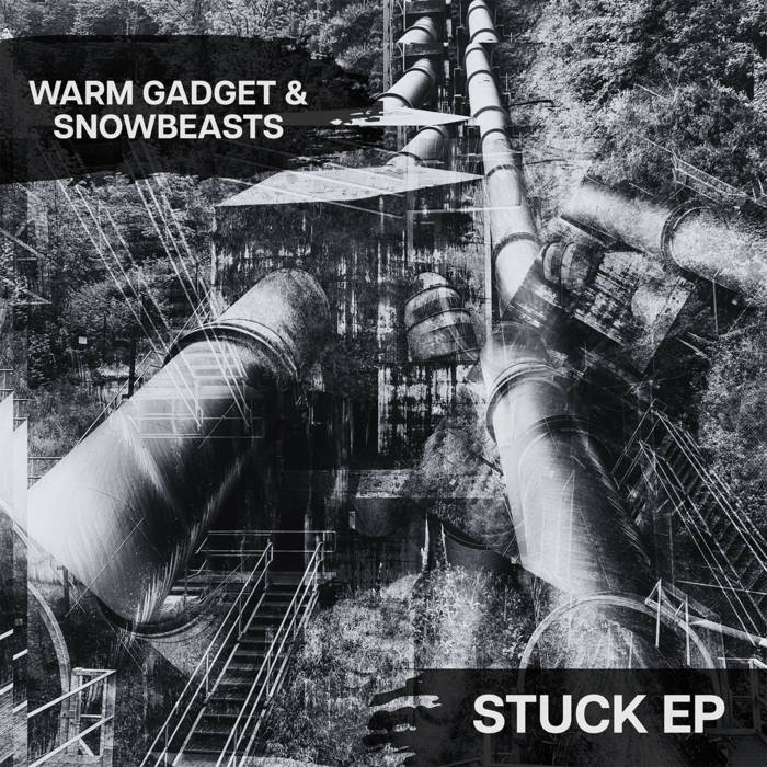 Warm Gadget x Snowbeasts - Stuck EP album artwork
