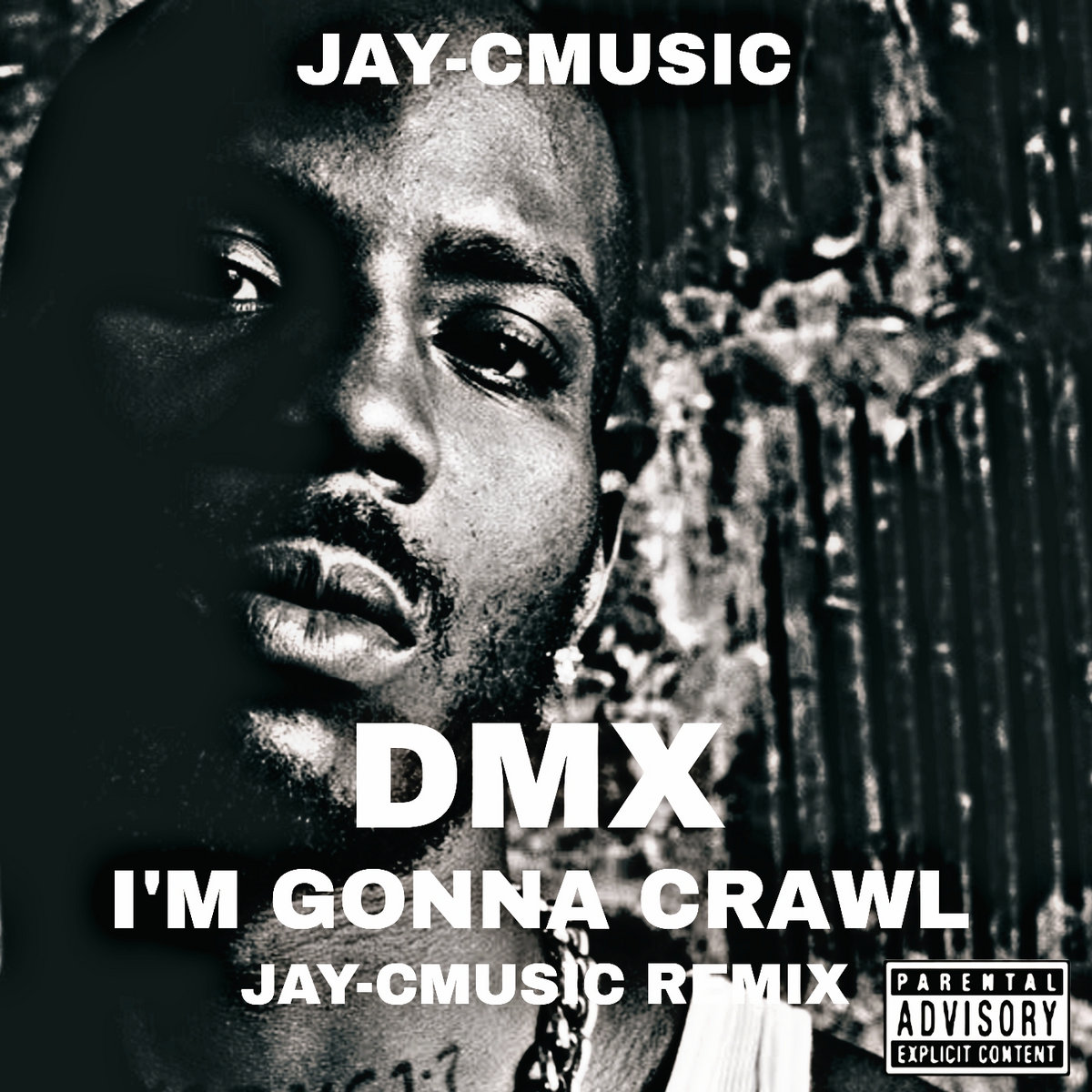 DMX I'm gonna crawl (JAY-CMUSIC REMIX) | JAY-CMUSIC