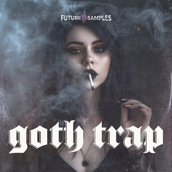 GOTH TRAP Future Samples goth-trap-future-samples