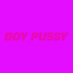 Boy Pussy: The Remixes, Vol. 2