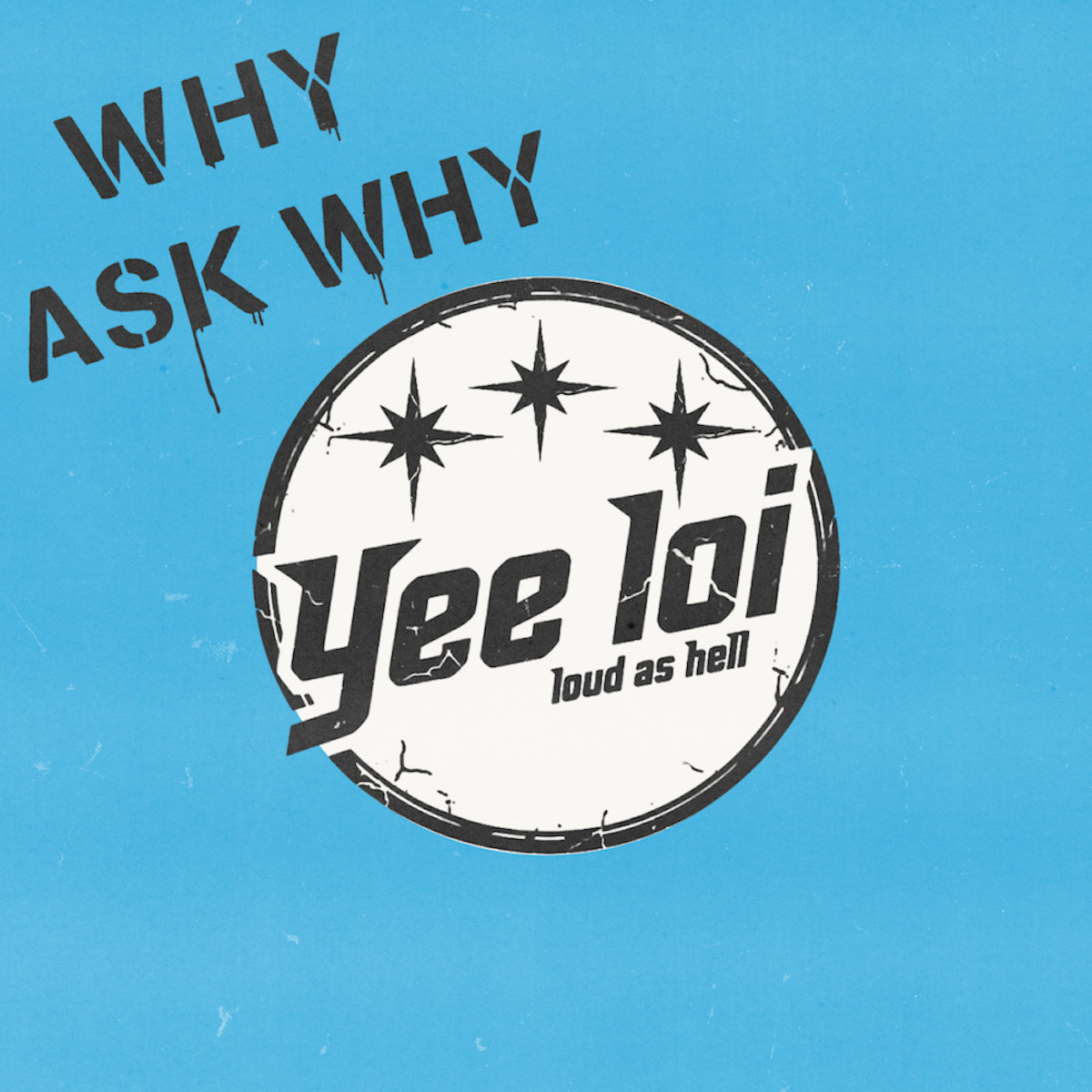 Why Ask Why | Yee Loi
