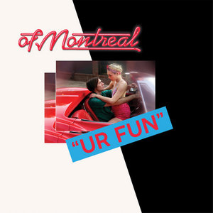 of Montreal — UR FUN