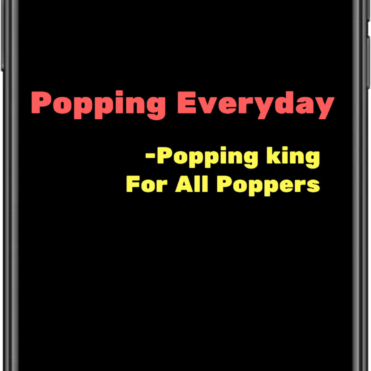 Popping Everyday | POPPING KING | Poppin king