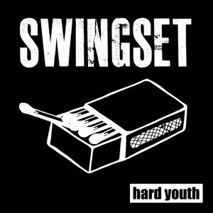 Hard YouthSwingset cover