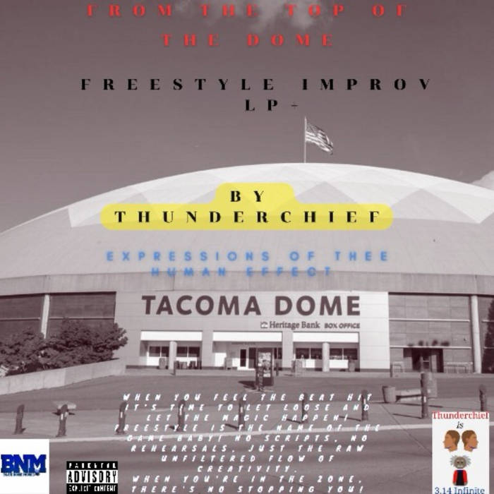 From The Top Of The Dome (Freestyle Sessions), by Thunderchief