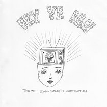 FRY YR BRN (Theme Song Benefit Compilation) cover art