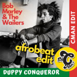 Bob Marley & The Wailers - Duppy Conqueror - 2 x CMAN Edits (Afrobeat & OG Versions)