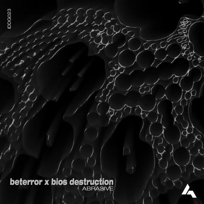Abrasive EP Beterror & Bios Destruction I.D BOGOTA MUSIC