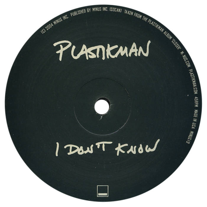 I Don't Know | Plastikman | Richie Hawtin