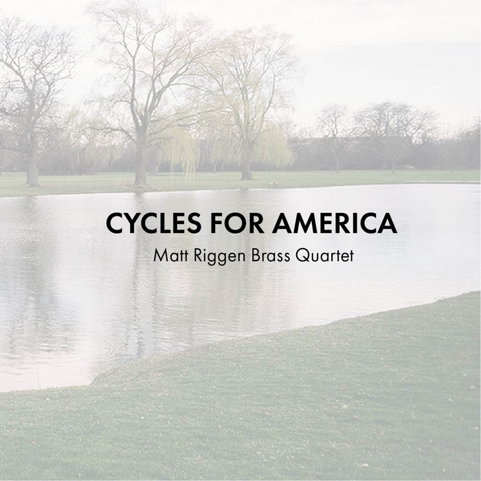 Matt Riggen Cycles for America | Matt Riggen Brass Quartet | Matt Riggen