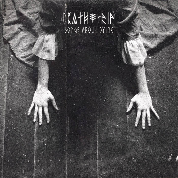 Songs About Dying | DEATH TRIP | Pest Productions