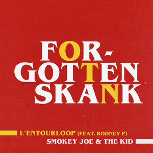L'Entourloop - Forgotten Skank (Smokey Joe & The Kid Remix) cover