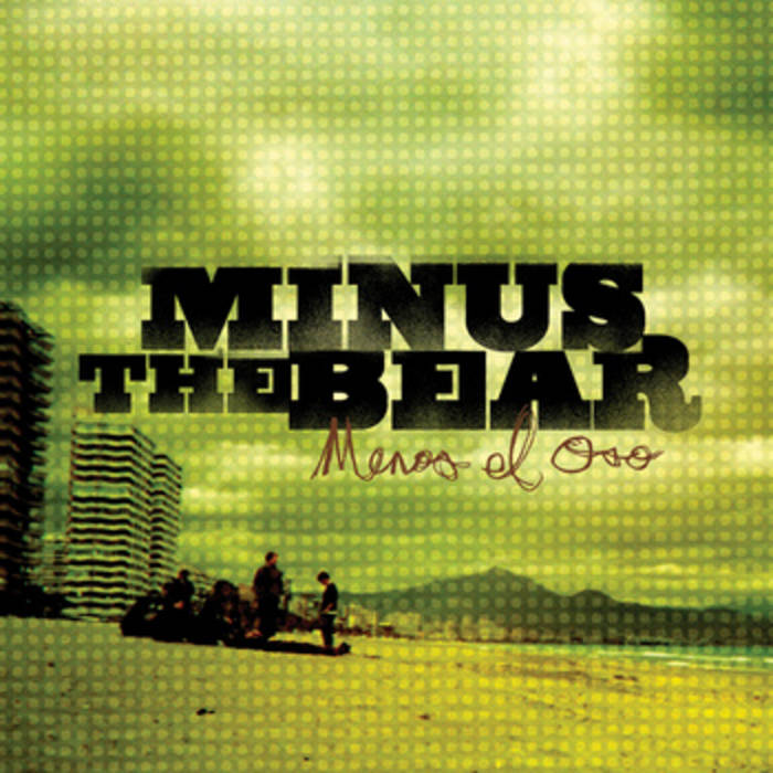 Menos El Oso  Minus the Bear