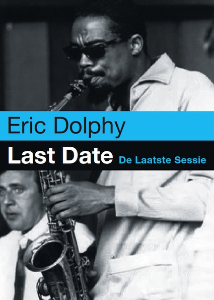 Last Date | Eric Dolphy | Blowpipe