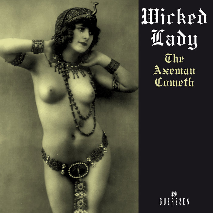 The Axeman Cometh, by Wicked Lady