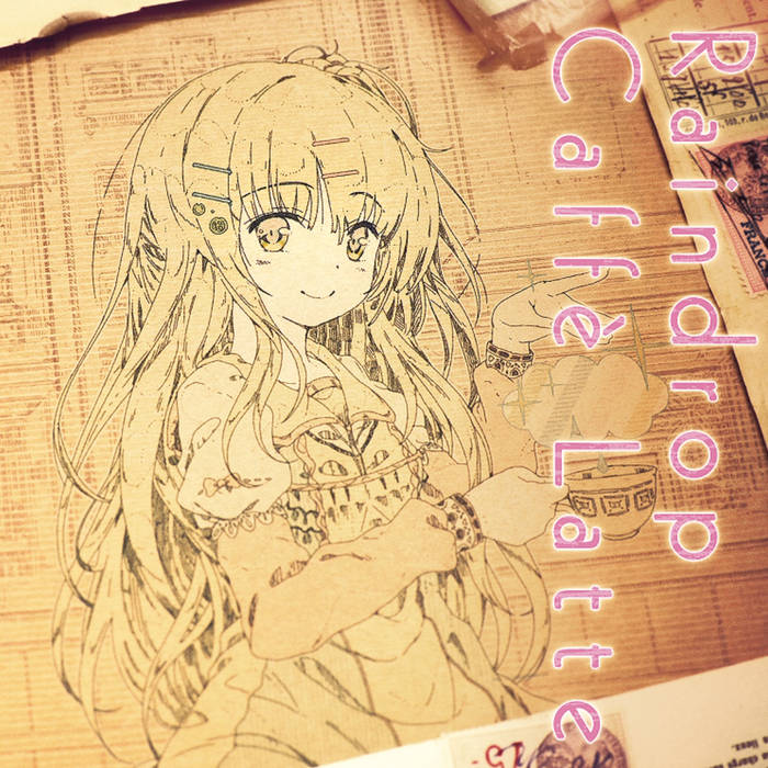 Raindrop Caffe Latte endrofin. 藍月なくる CD Raindrop Caffé Latte | Endorfin.
