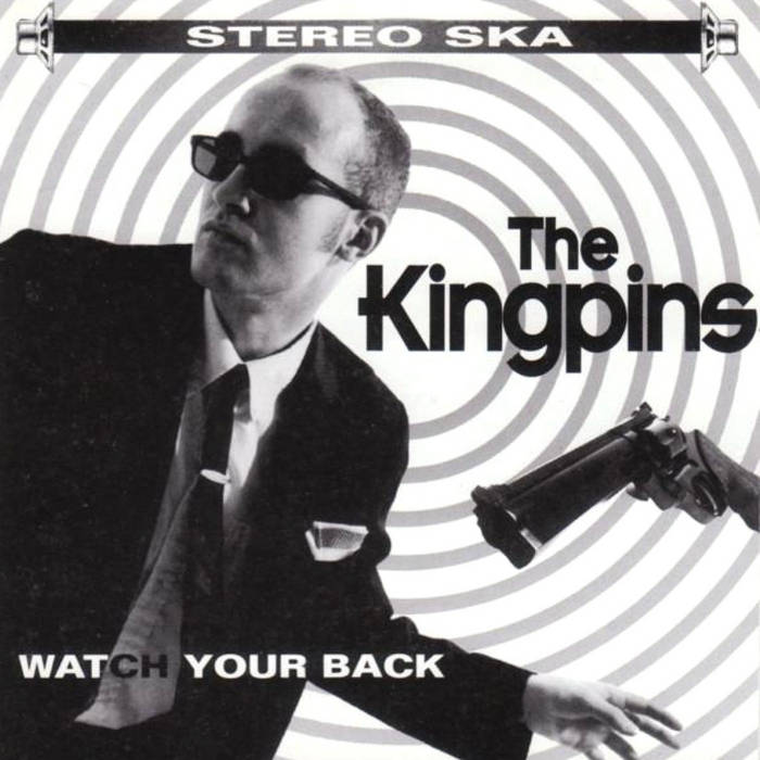 Watch Your Back | The Kingpins