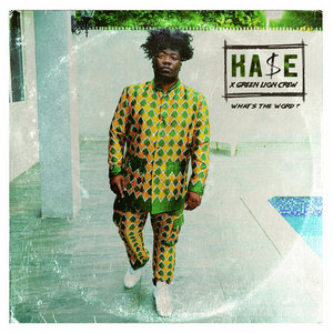 What's the Word?Ka$e x Green Lion Crew cover