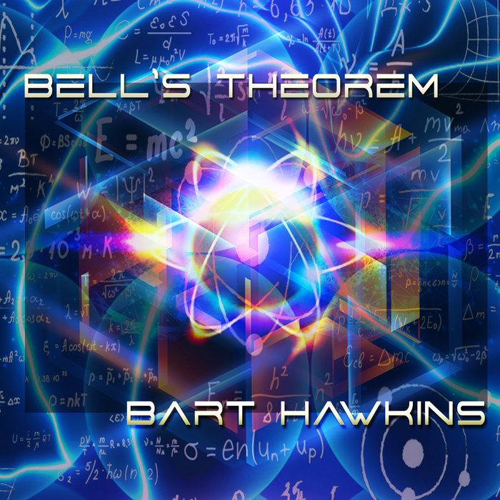 Bell's Theorem Bart Hawkins