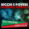 Ricchi e Poveri - Mamma Maria (E. Persueder & Valerio Deejay Bootleg Regroove)
